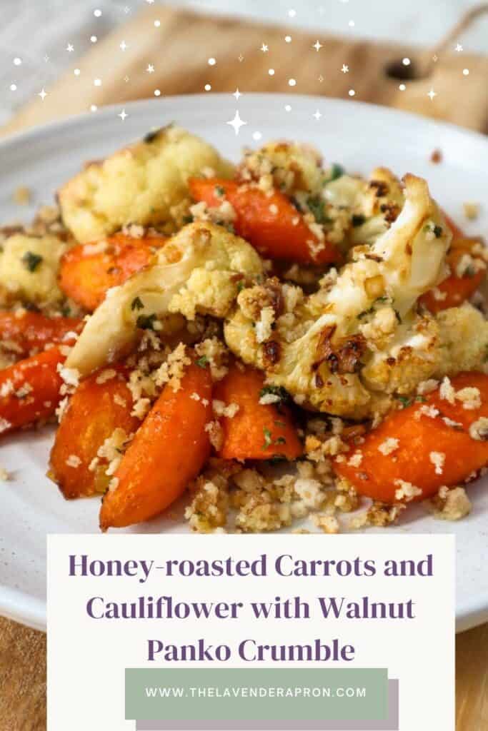 Honey balsamic roasted carrots and cauliflower on beige plate for pinterest.
